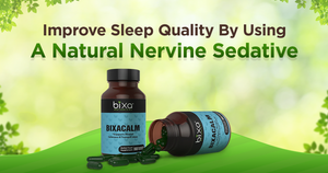Improve Sleep Quality By Using A Natural Nervine Sedative